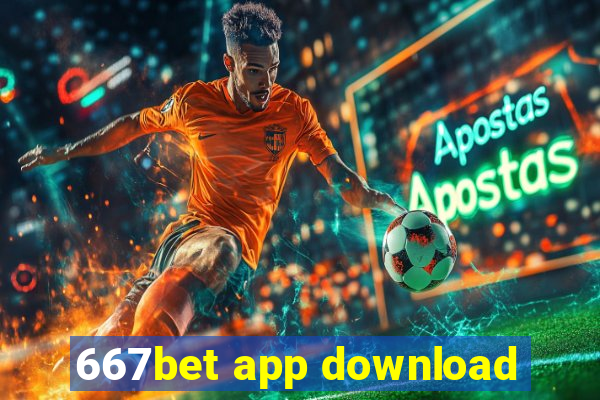 667bet app download